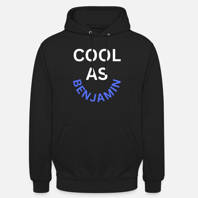 Cool as Benjamin Name - Unisex Hoodie - black