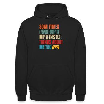 Sometimes I Wonder If My Console Thinks About Me - Unisex Hoodie - black - Front - Alina (178cm) & Michal (187cm)