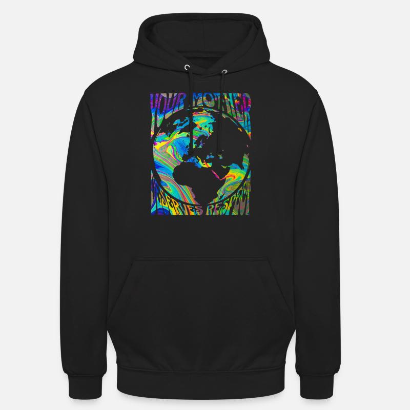 Tag der Erde Muttertag deine Mutter Respekt - Unisex Hoodie - Schwarz