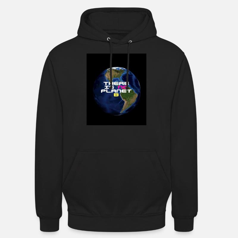 There is no planet B - Sweat-shirt à capuche unisexe - noir