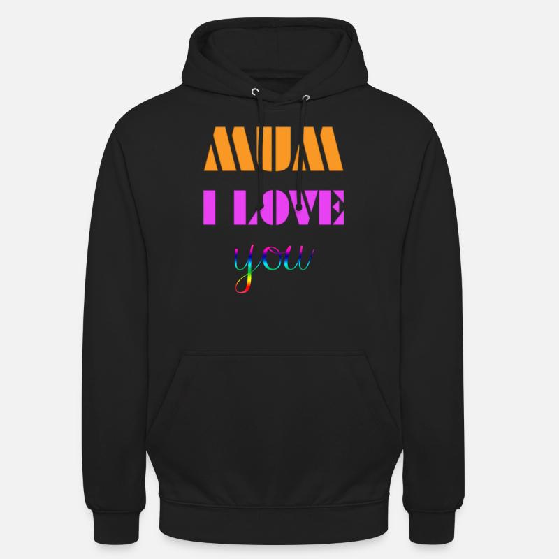 Maman je t’aime - Sweat-shirt à capuche unisexe - noir
