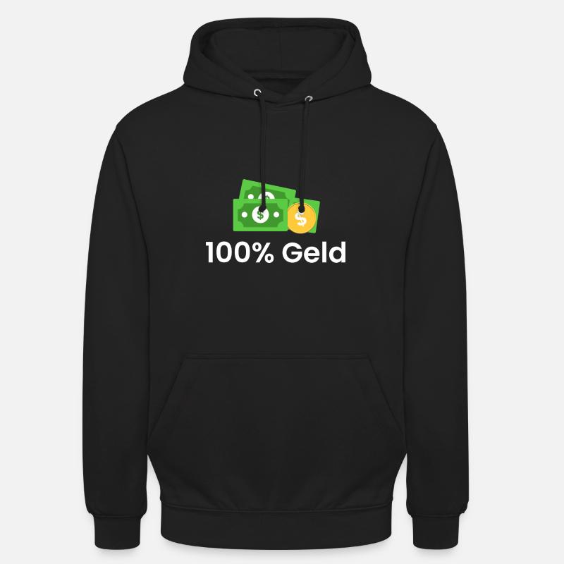 100% Geld - Unisex Hoodie - Schwarz