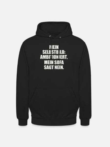 Ironischer Spruch Geschenkidee - Unisex Hoodie - Schwarz