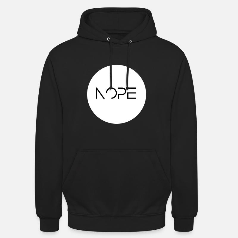 Nope - Unisex Hoodie - Schwarz