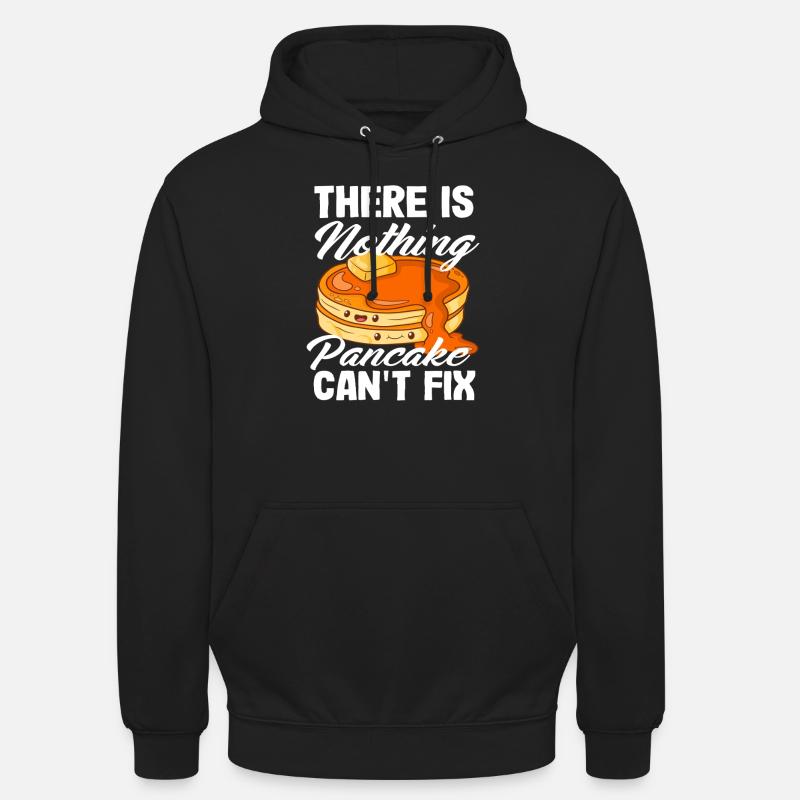 Nothing pancakes can't fix - Unisex Hoodie - black