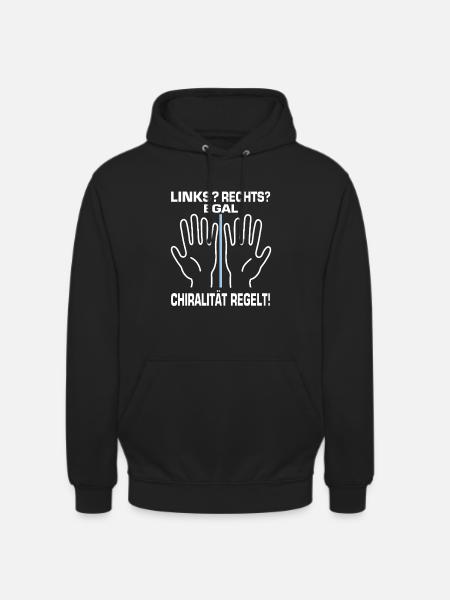 Chirality regulates! Chemistry Chemist - Unisex Hoodie - black