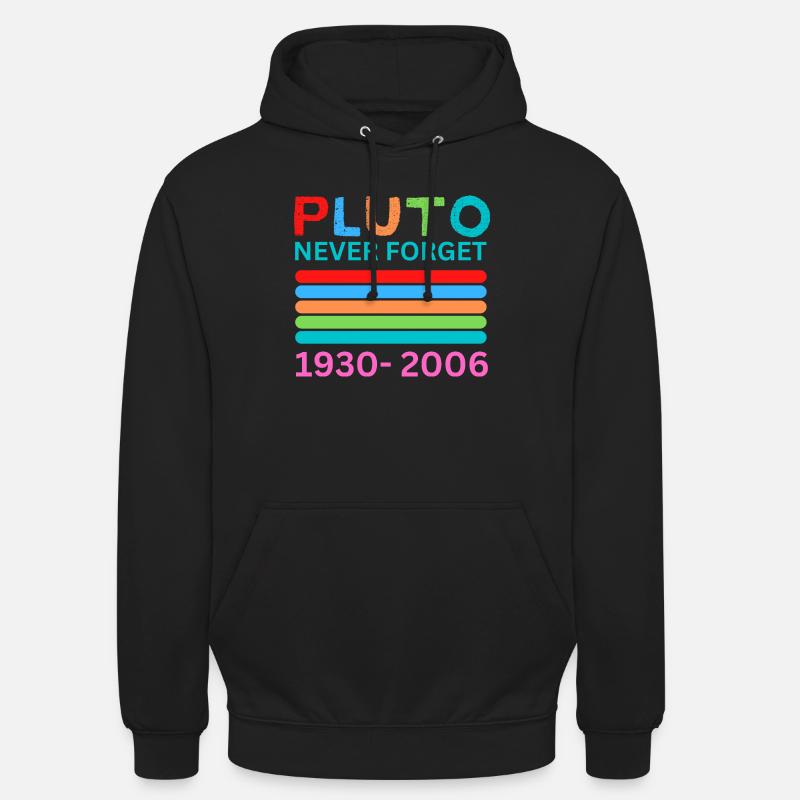 Pluto Never Forget Retro Space Science Pluto Desig Unisex Hoodie