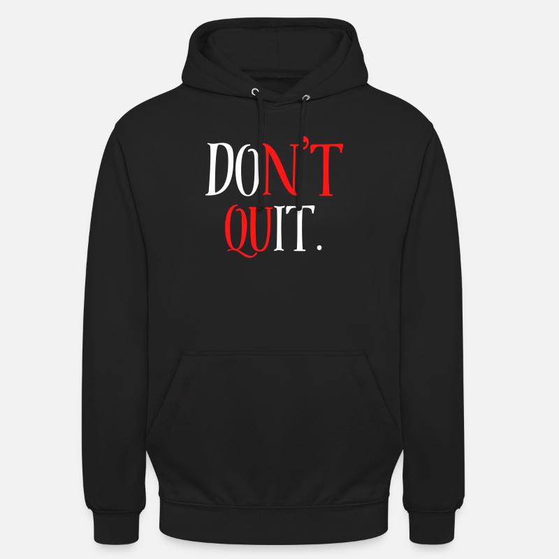 Gib nicht auf - Unisex Hoodie - Schwarz