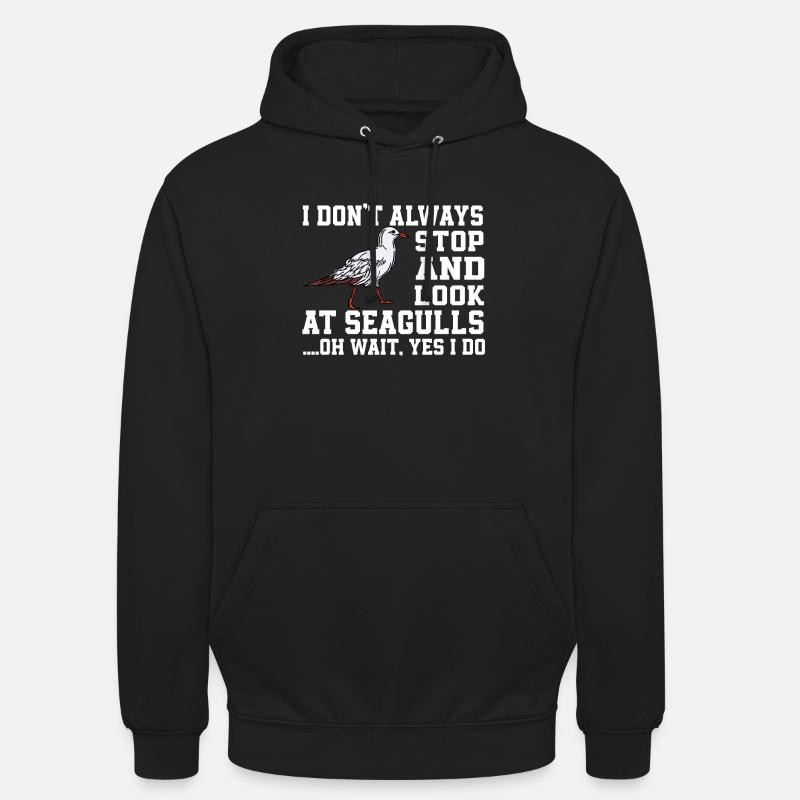 Lustiger Möwe Spruch - Unisex Hoodie - Schwarz