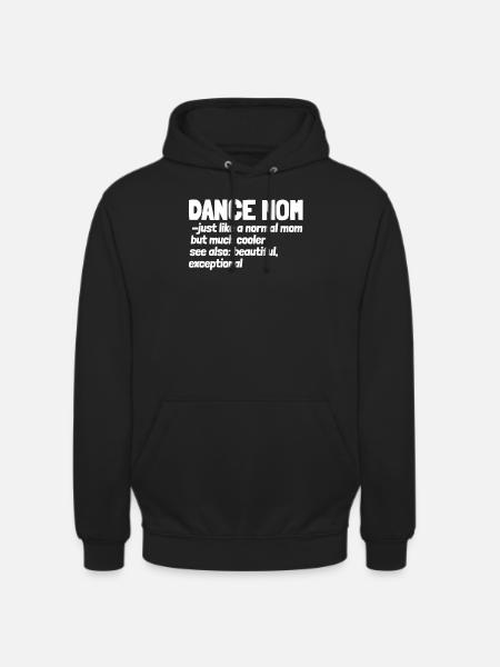 Maman Mère Définition Danse Mère - Sweat-shirt à capuche unisexe - noir