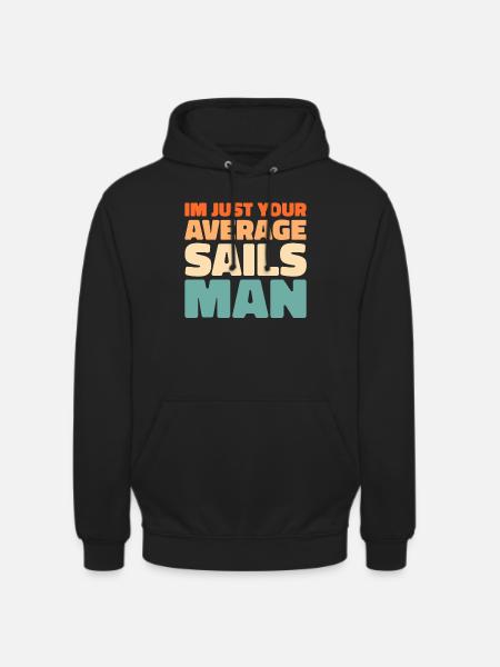 Sailing, Sailing, Sailboat - Unisex Hoodie - black