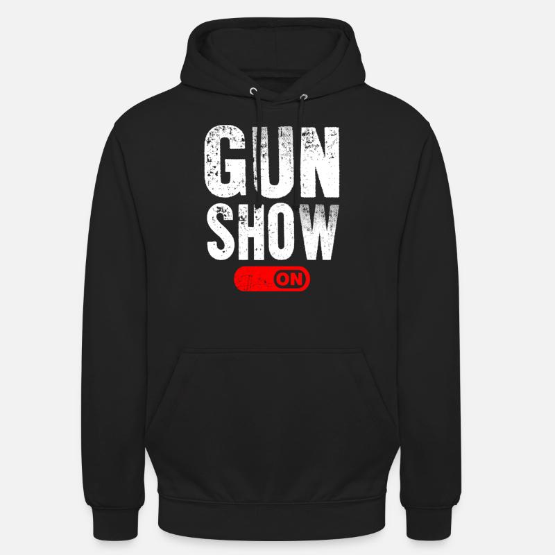 Gun Show Mode ON - Sweat-shirt à capuche unisexe - noir