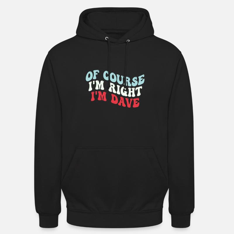 Ich bin Dave - Unisex Hoodie - Schwarz
