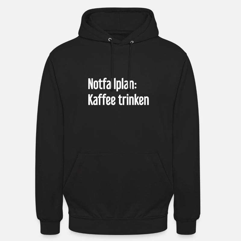 Kaffee-Notfallplan - Unisex Hoodie - Schwarz