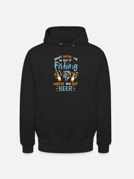 Fishing / Beer: Don't Bother Me - Unisex Hoodie - black
