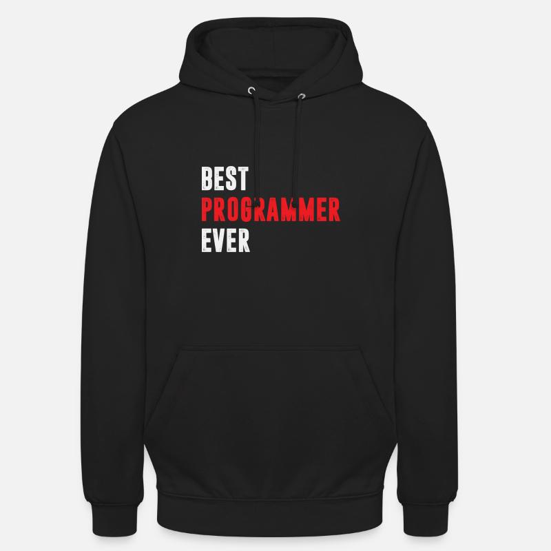 Best Programmer ever Funny Coder Quote Unisex Hoodie