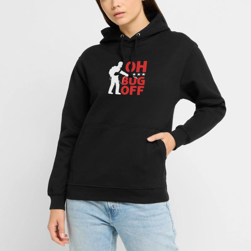 Oh bug off. Exterminator. Pest control Unisex Hoodie