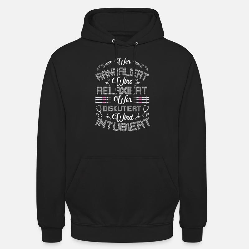 Lustiger Krankenschwester Spruch Wer Randaliert - Unisex Hoodie - Schwarz