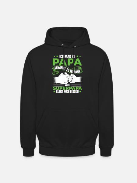 Papa Superpapa Sprüche - Unisex Hoodie - Schwarz