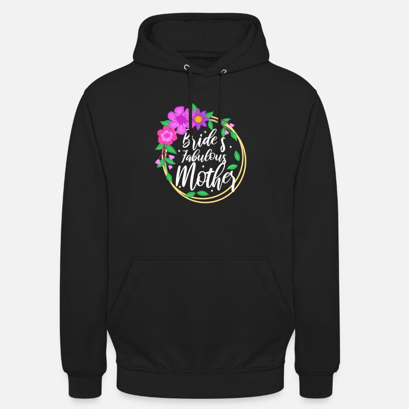 Mère fabuleuse des mariées - Sweat-shirt à capuche unisexe - noir