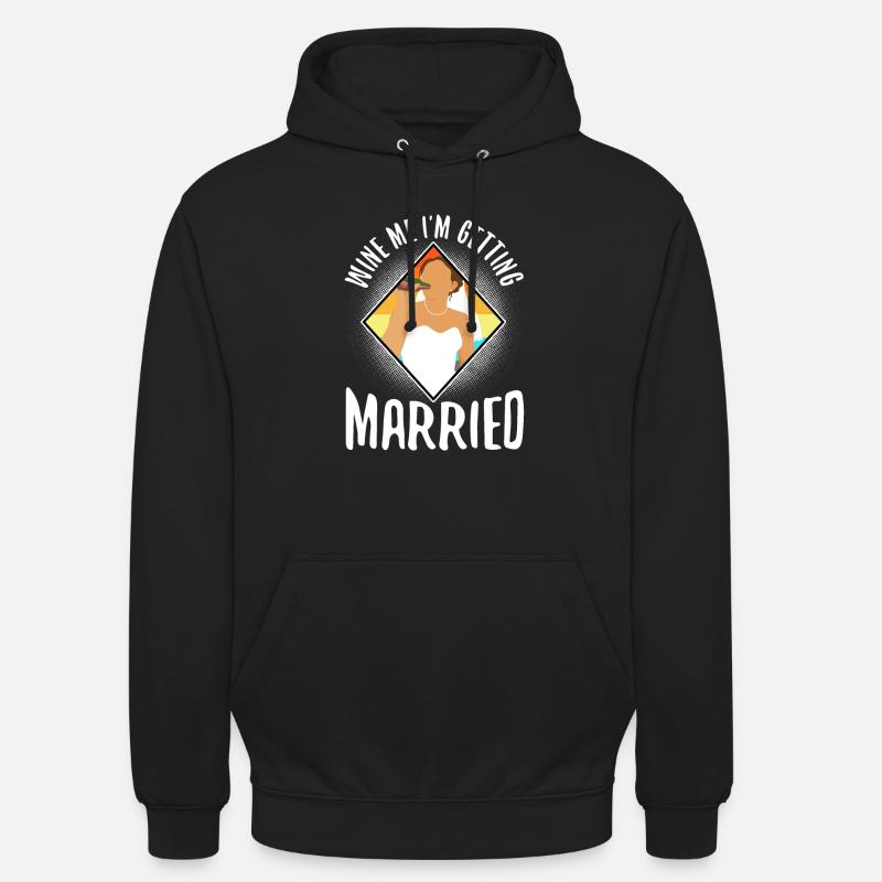 I am getting married - Unisex Hoodie - Schwarz