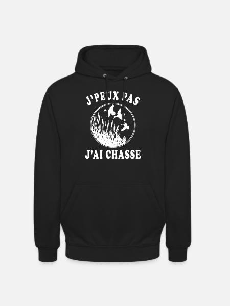 J'peux pas j'ai chasse - Sweat-shirt à capuche unisexe - noir