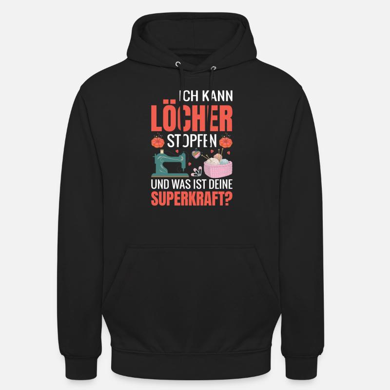 Löcher Stopfen Superkraft Nähen - Unisex Hoodie - Schwarz
