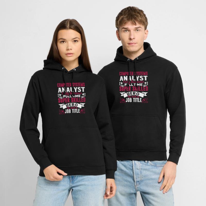 Computer Systems Analyst Job Title Unisex Hoodie