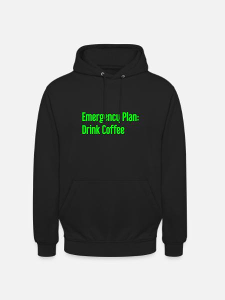 Coffee Contingency Plan - Unisex Hoodie - black