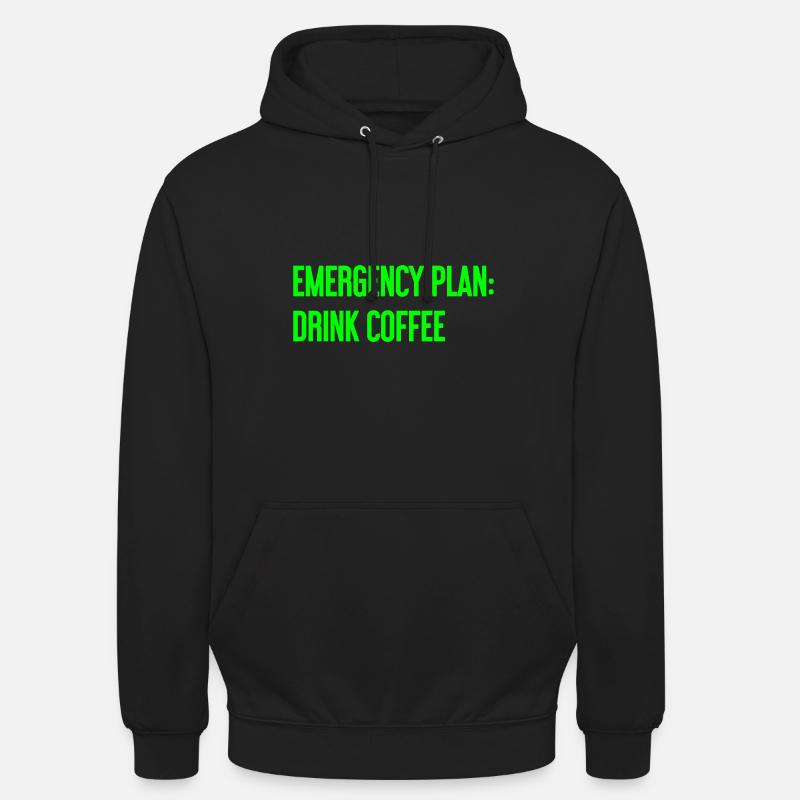 Coffee Contingency Plan - Unisex Hoodie - black