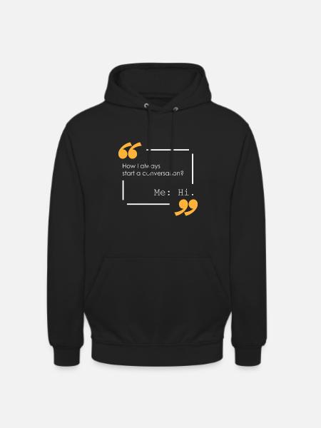 How do I start talking? - Unisex Hoodie - black