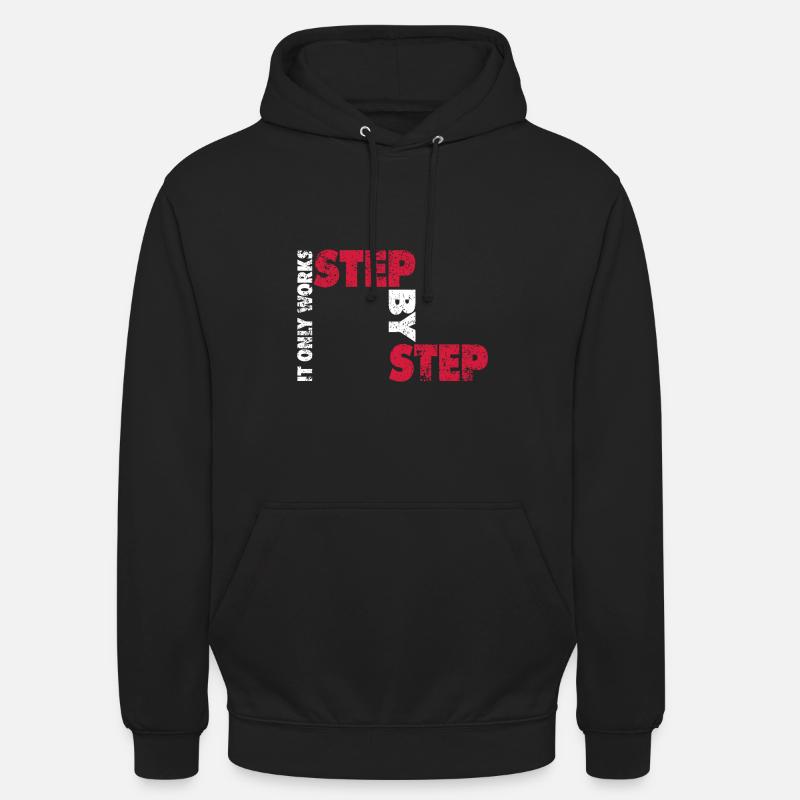 Step by Step | Step by step Unisex Hoodie