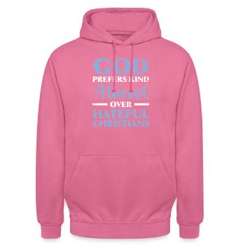 Gott bevorzugt Arten von Atheisten gegenüber hasserfüllten Christen - Unisex Hoodie - Pink - Vorne - Alina (178cm) & Michal (187cm)