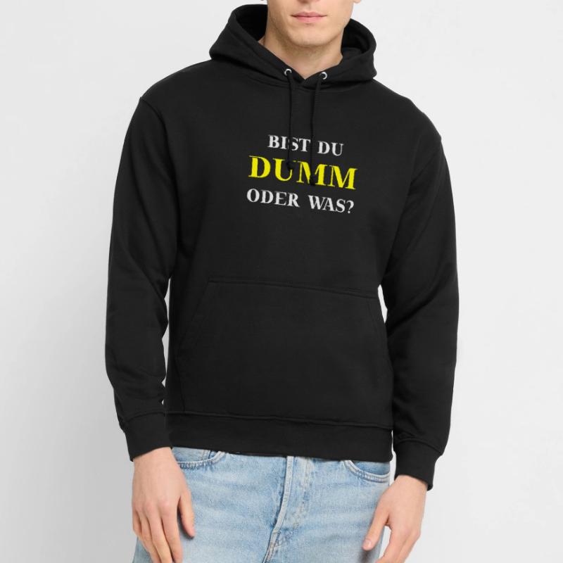 Bist du dumm oder was? Lustige Geschenkidee Unisex Hoodie