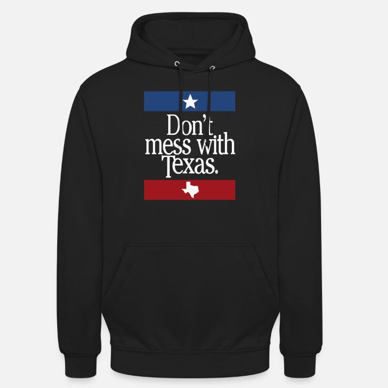 Don't Mess With Texas - Unisex Hoodie - Schwarz