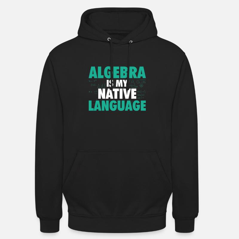 Algebra Mathematics | Math Mathematician Gift Unisex Hoodie