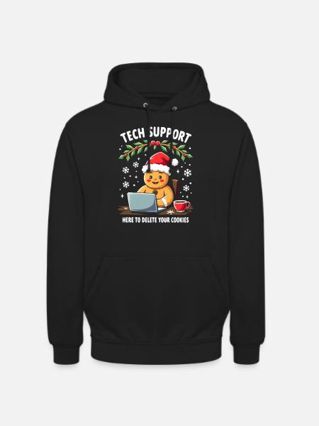 Tech Support, I'm here to delete your cookies - Unisex Hoodie - black