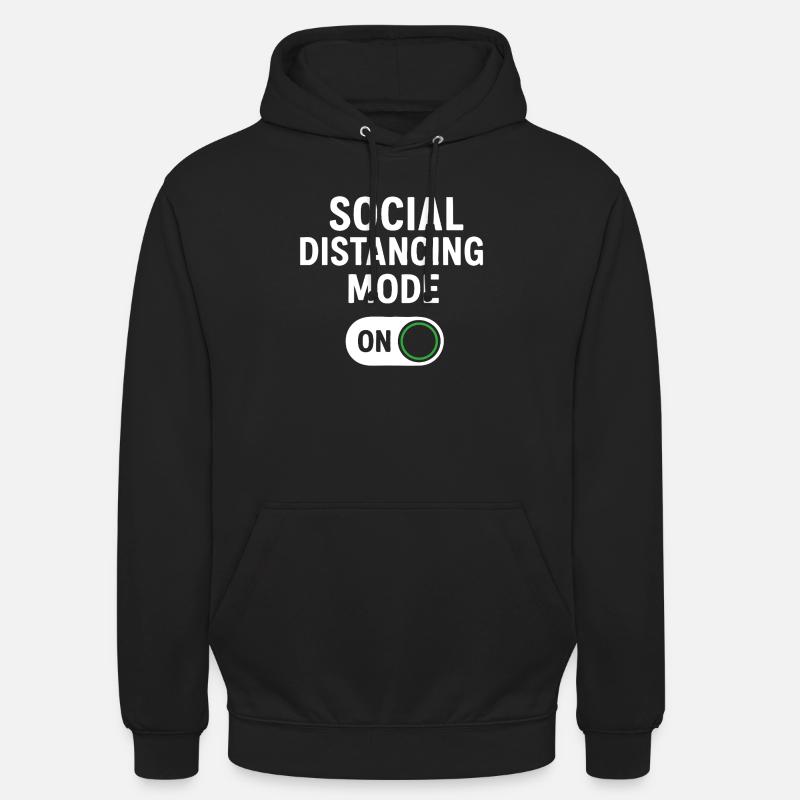 Mode de distanciation sociale activé - Sweat-shirt à capuche unisexe - noir