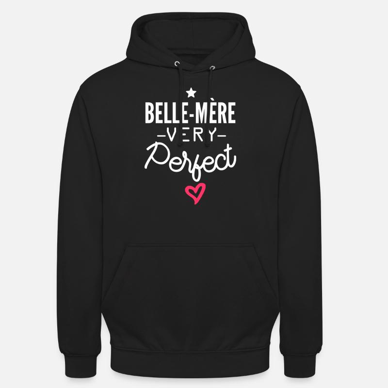 belle-mère parfaite / belle-mère very perfect - Sweat-shirt à capuche unisexe - noir