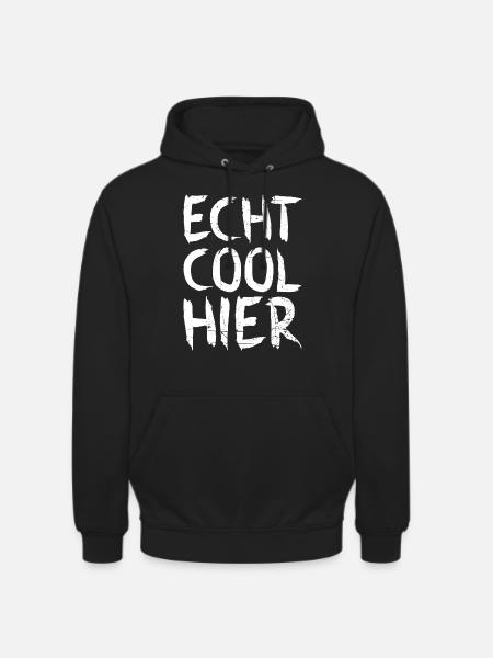 Echt cool hier - Unisex Hoodie - Schwarz