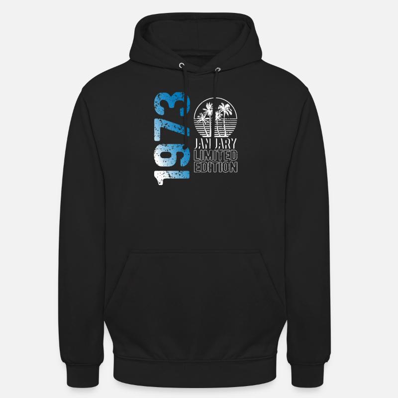 Janvier 1973 édition limitée Millésime Année de naissance - Sweat-shirt à capuche unisexe - noir