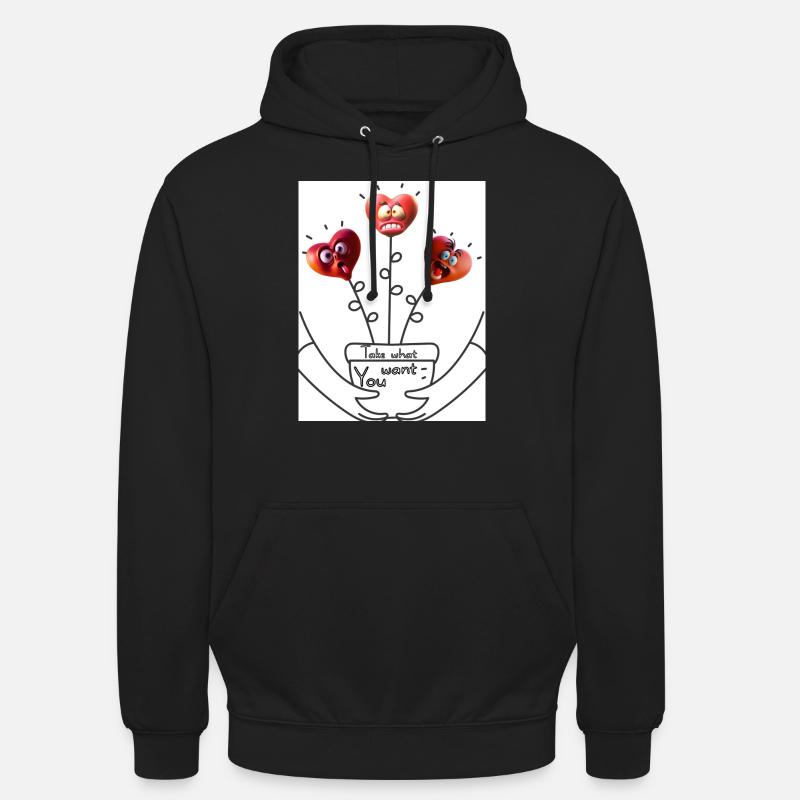 Nimm dir, was du willst. Nimm dir, was Du willst. Unisex Hoodie