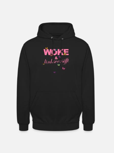 Selbstironie: WOKE & linksversifft - Unisex Hoodie - Schwarz