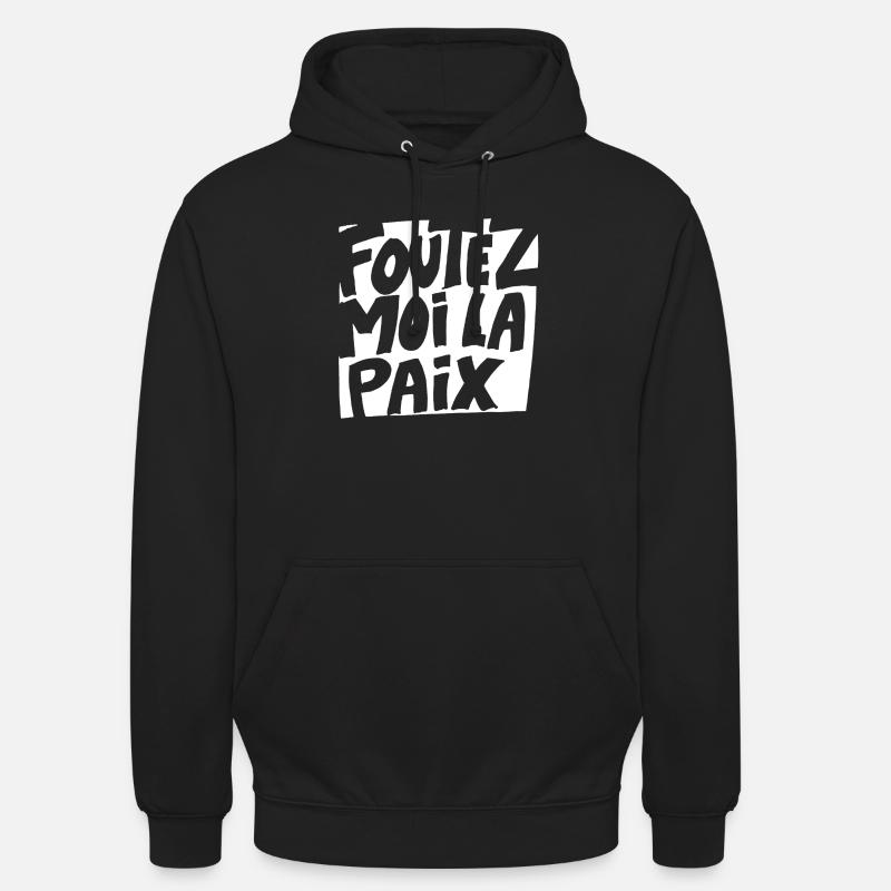 foutez-moi la paix white - Sweat-shirt à capuche unisexe - noir