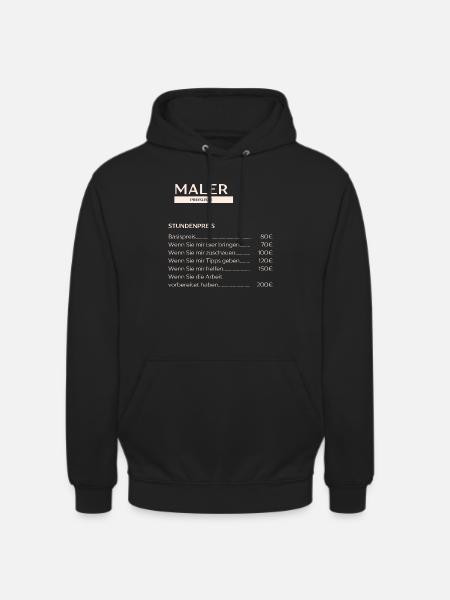 Stundenpreise Maler - Unisex Hoodie - Schwarz