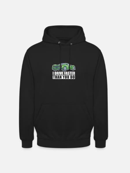 Automobile I Drive Faster Awesome Car Racing - Unisex Hoodie - black