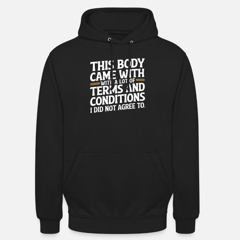 Citation Funny Body – Termes et conditions - Sweat-shirt à capuche unisexe - noir