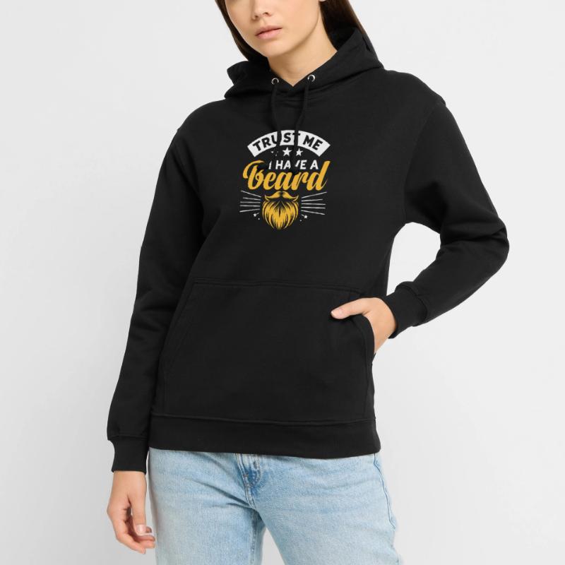 Glaub mir, ich habe einen Bart Gesichtsbehaarung Bärte Mann Unisex Hoodie