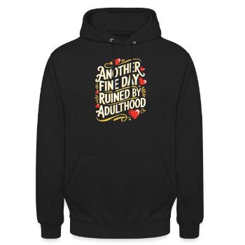 Ein weiterer schöner Tag, der durch Sarkasmus im Erwachsenenalter ruiniert wurde - Unisex Hoodie - Schwarz - Vorne - Alina (178cm) & Michal (187cm)