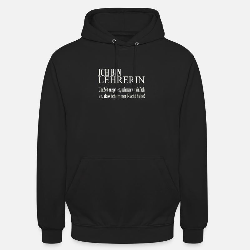 Ich bin Lehrerin - Unisex Hoodie - Schwarz